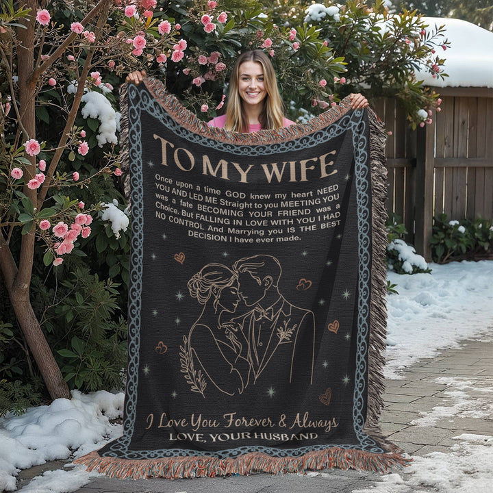 To My Wife - Heirloom Woven Blanket