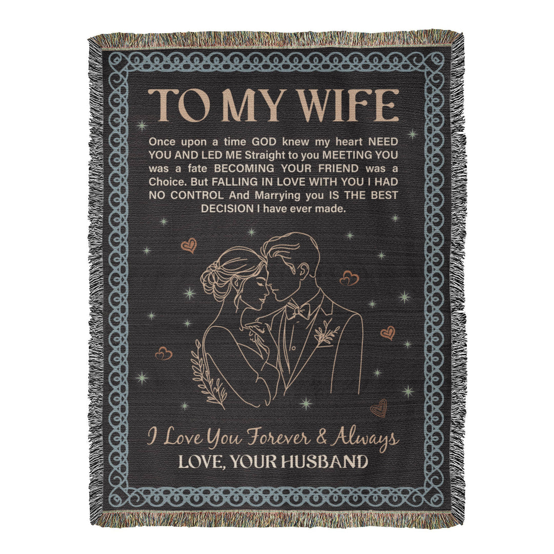 To My Wife - Heirloom Woven Blanket