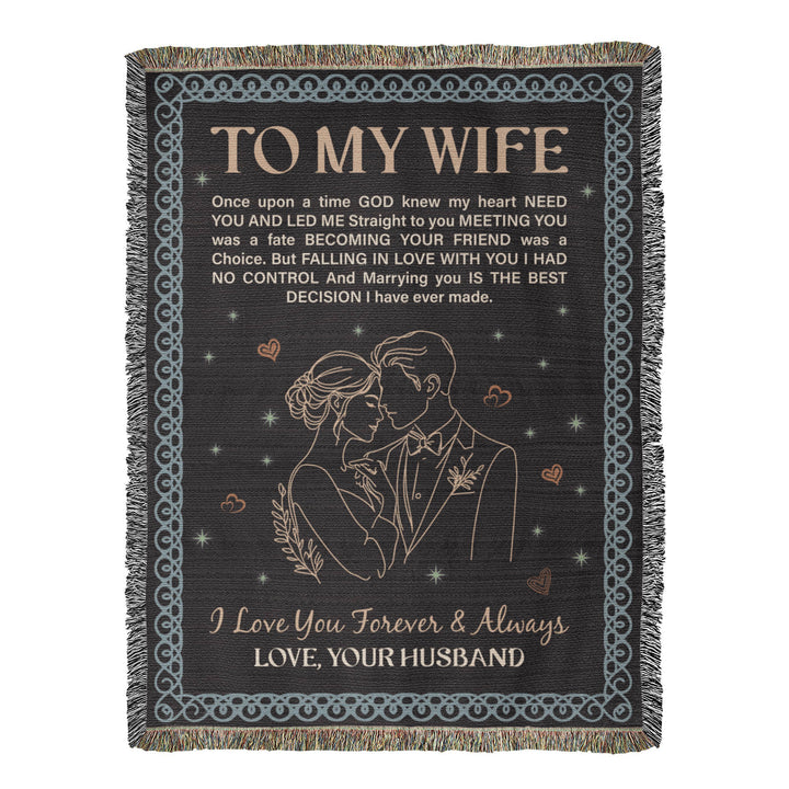 To My Wife - Heirloom Woven Blanket